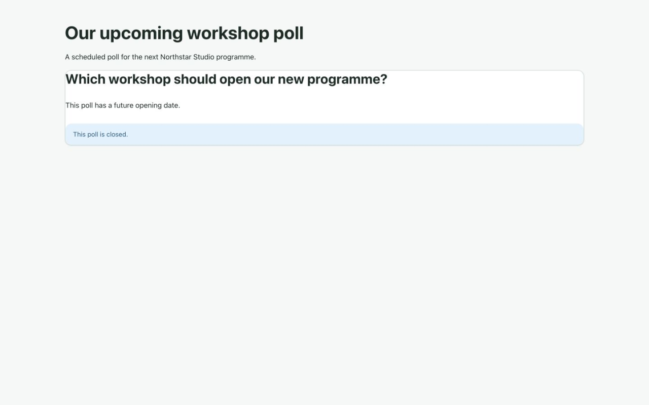 Future scheduled poll showing the closed notice without totals or voting controls before opening under After closing